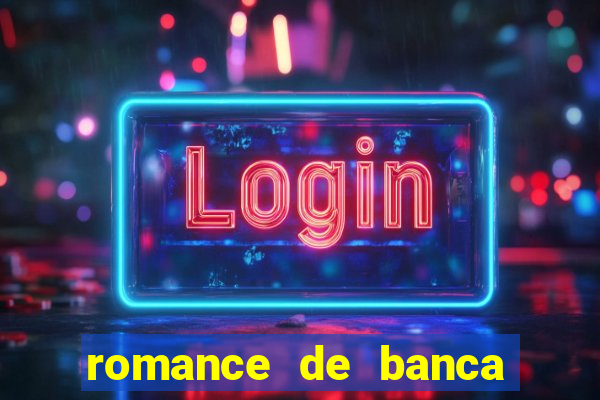 romance de banca digital 2021